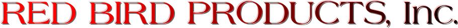 RED BIRD PRODUCTS, Inc.